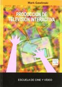 Producción de Televisión Interactiva: Escuela de Cine y Vídeo