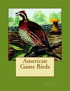 American Game Birds (en Inglés)