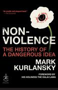 Nonviolence: The History of a Dangerous Idea (Modern Library Chronicles) (en Inglés)