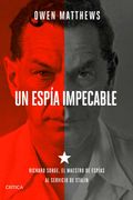 Un Espia Impecable: Richard Sorge, el Maestro de Espias al Servicio de Stalin