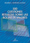 500 cuestiones resueltas sobre las Bolsas de Valores (Economia)