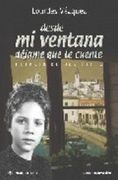 desde mi ventana, dejame que te cuente