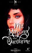 Mil Razones Para Quedarme / Renacer / Vol. 2 / 4 ed.