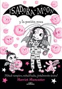 Isadora Moon y la poción rosa (Isadora Moon 15)