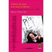 A Hiena sin Presa se le Caen los Dientes. Pulsos Sobre Energía y Conciencia, Poder y Política