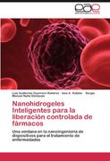 nanohidrogeles inteligentes para la liberaci n controlada de f rmacos