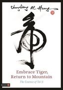 embrace tiger, return to mountain,the essence of tai ji
