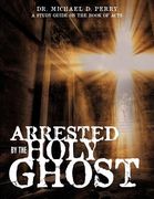 arrested by the holy ghost (en Inglés)