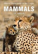 Field Guide to the Larger Mammals of Africa (en Inglés)