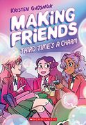 Making Friends 03 Third Times Charm (en Inglés)