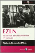 Ezln: Revolución Para la Revolución (0 a la Izquierda)