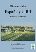 España y el rif Miradas Cruzadas (in Spanish)