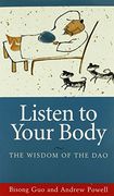 listen to your body,the wisdom of the dao