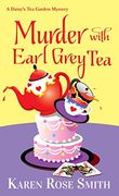 Murder With Earl Grey tea (a Daisy's tea Garden Mystery) 