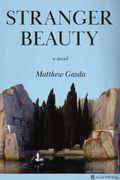 Stranger Beauty: A Novel (en Inglés)