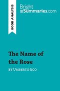 The Name of the Rose by Umberto eco (Book Analysis): Detailed Summary, Analysis and Reading Guide (Brightsummaries. Com) (en Inglés)