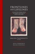 Frontlines and Lifelines: Collected Poems from an Army Doctor in Crisis and War (en Inglés)
