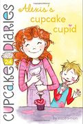 Alexis's Cupcake Cupid (Cupcake Diaries) (en Inglés)