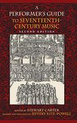 A Performer's Guide to Seventeenth-Century Music, Second Edition (Publications of the Early Music Institute) (en Inglés)