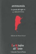La Poesía del Siglo xx en Argentina: Antología Esencial (la Estafeta del Viento) (in Spanish)