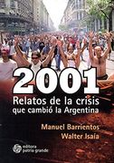 2001 relatos de la crisis que cambio