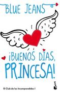 ¡buenos Dias, Princesa!: El Club De Los Incomprendidos 1