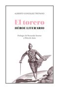 El Torero, Heroe Literario