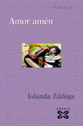Amor Amén (Edición Literaria - Poesía) (libro en gallego) - Iolanda Zúñiga - Xerais