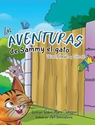 Las Aventuras de Sammy el Gato: Valiente, Amable y Diferente