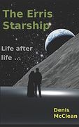 The Erris Starship: Life After Life.