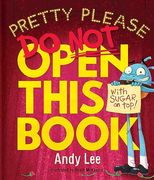 Pretty Please do not Open This Book (en Inglés)
