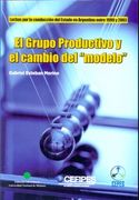 El Grupo Productivo y el Cambio del "Modelo"