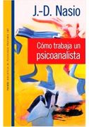 Como Trabaja un Psicoanalista (in Spanish)