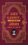 Like Light, Like Music (en Inglés)