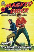 The Masked Rider—Tales of the Wild West Volume Four (en Inglés)
