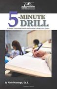 5-Minute Drill: A Simple Prewriting Process for Creating College-Level Essays (en Inglés)
