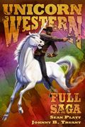 Unicorn Western: The Full Saga (en Inglés)