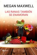 Las Ranas También se Enamoran - Megan Maxwell - Esencia