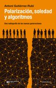 Polarizacion, Soledad y Algoritmos