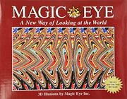 Magic Eye: A new way of Looking at the World 