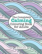 The Really Relaxing Colouring Book for Adults (A Really Relaxing Colouring  Book)