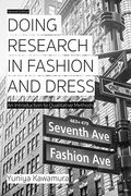 Doing Research in Fashion and Dress: An Introduction to Qualitative Methods (en Inglés)