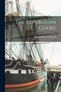 The Republican Court (en Inglés)