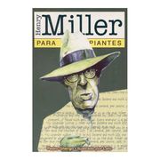 Henry Miller Para Principiantes