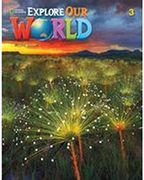 Explore our World 3: Workbook (en Inglés)