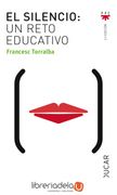 El Silencio: Un Reto Educativo