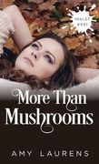 More Than Mushrooms (en Inglés)