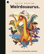 Weirdosaurus. Prehistory's Most Peculiar Dinosaurs