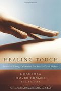 healing touch: essential energy medicine for yourself and others