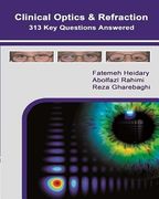 Clinical Optics and Refraction 313 Key Questions Answered (en Inglés)